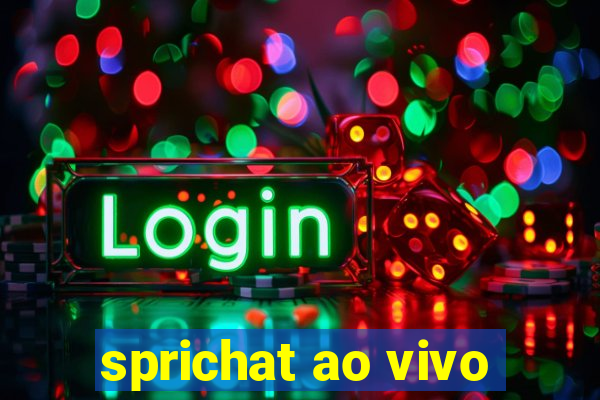 sprichat ao vivo